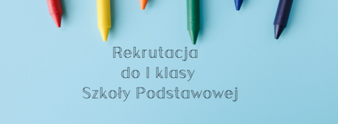 Rekrutacja do Szkoły Podstawowej