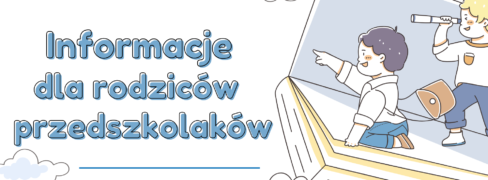 Informacja dla rodziców przedszkolaków