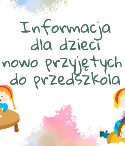 Informacja dla dzieci nowo przyjętych do przedszkola